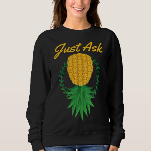 Sweatshirt Demandez juste à l'envers vers le bas de l'ananas  (Devant)