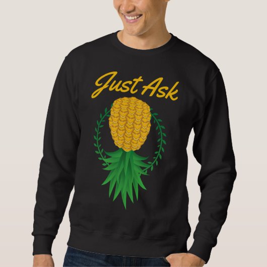 Sweatshirt Demandez juste à l'envers vers le bas de l'ananas (Devant)