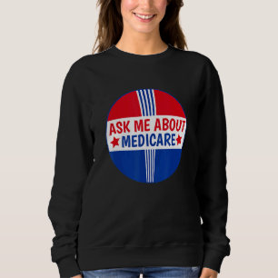Sweatshirt Demandez-moi à propos de Medicare Assurance Broker