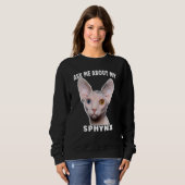 Sweatshirt Demandez-moi à propos de mon Sphynx (Devant entier)