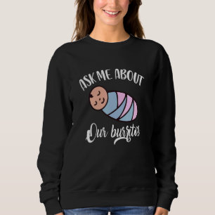 Sweatshirt Demandez-Moi À Propos De Nos Nurs Néonatals De Bur