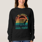 Sweatshirt Demandez-moi à propos de notre Ama Forms Nurse Cos (Devant)