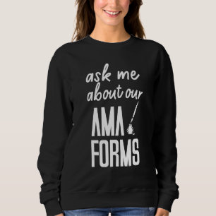 Sweatshirt Demandez-Moi À Propos De Notre Infirmière Ama Form