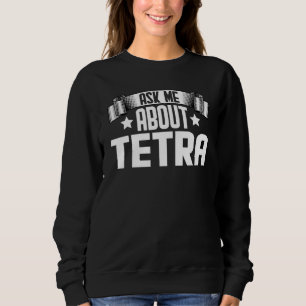 Sweatshirt Demandez-moi à propos de Tetra Aquarium Tetra Fish