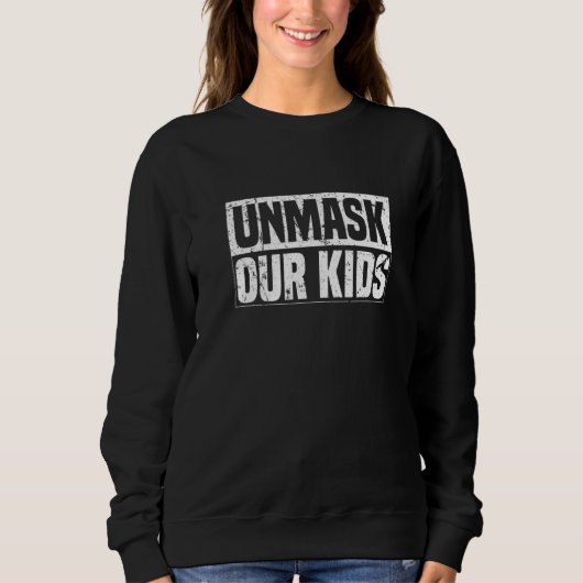 Sweatshirt Démasquer nos enfants (Devant)