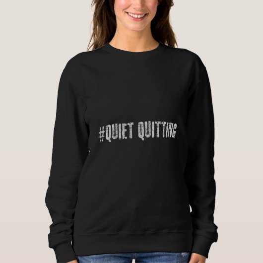 Sweatshirt Démission silencieuse (Devant)
