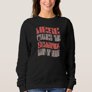 Sweatshirt Demoiselle d'honneur féminine se comportant de man