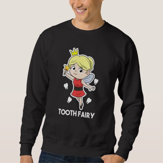 Sweatshirt Dental Assistant Dentist Brace Teeth Tooth Fairy A (Devant)