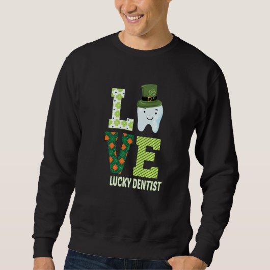 Sweatshirt Dental Assistant Dentiste St Patrick's Day Funny 1 (Devant)
