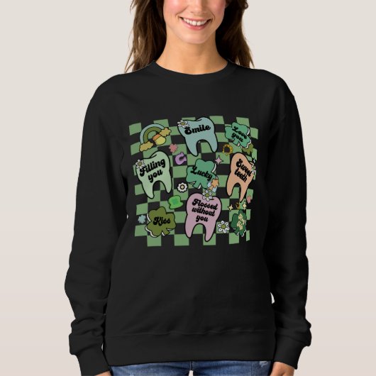 Sweatshirt Dental Irish Teeth Shamrock Clover RDH Dental Dent (Devant)