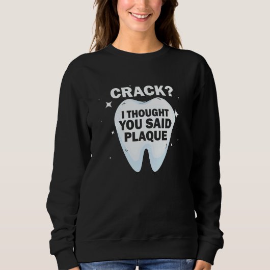 Sweatshirt Dental Lab Tech for Orthodontics and Dental Labora (Devant)
