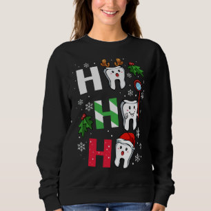 Sweatshirt Dentist Christmas Ho Ho Ho Teeth Dental Student Me