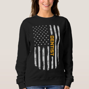 Sweatshirt Dentist Fier Positif Carrer Vintage American Fla