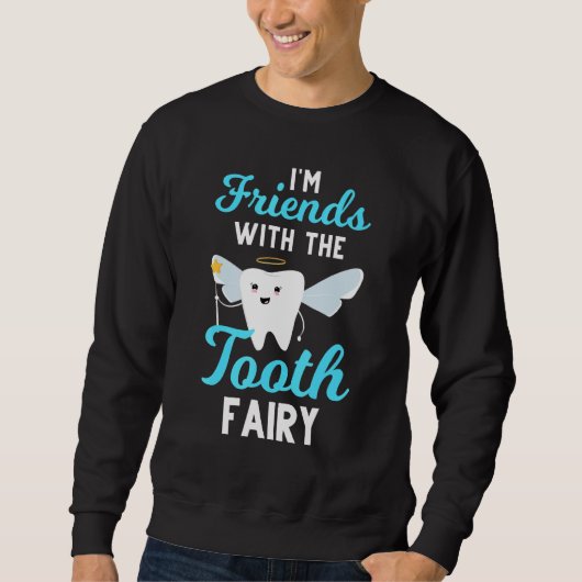 Sweatshirt Dentist Tooth Fairy Pediatric Dental Assistant Hyg (Devant)