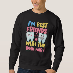 Sweatshirt Dentiste Dental Assistant Hygiéniste Tooth Fairy