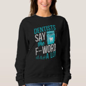 Sweatshirt Dentiste Floss (Devant)