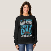 Sweatshirt Dentiste Papa Dentistrie (Devant entier)