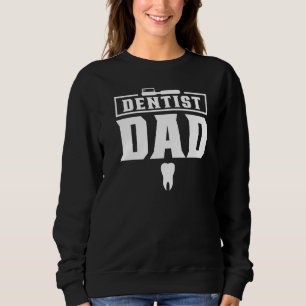 Sweatshirt Dentiste Papa Emploi Dentaire Assistant Dentistess