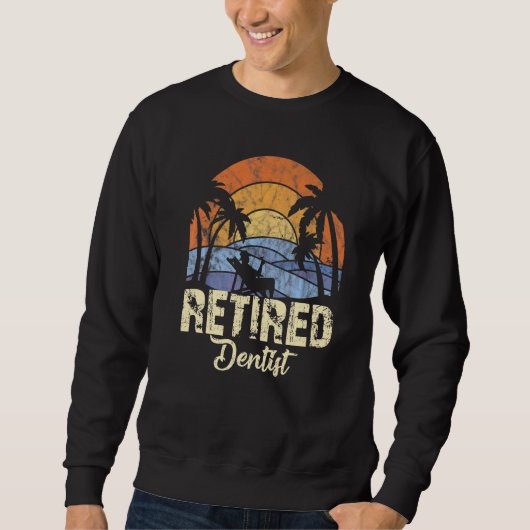 Sweatshirt Dentiste retraité (Devant)