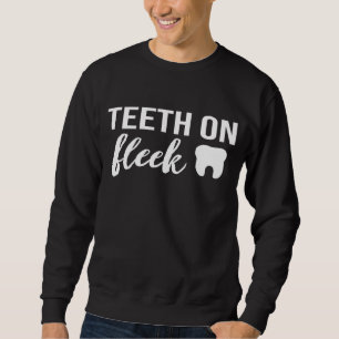Sweatshirt Dents impeccables, drôle d'assistante hygiéniste d