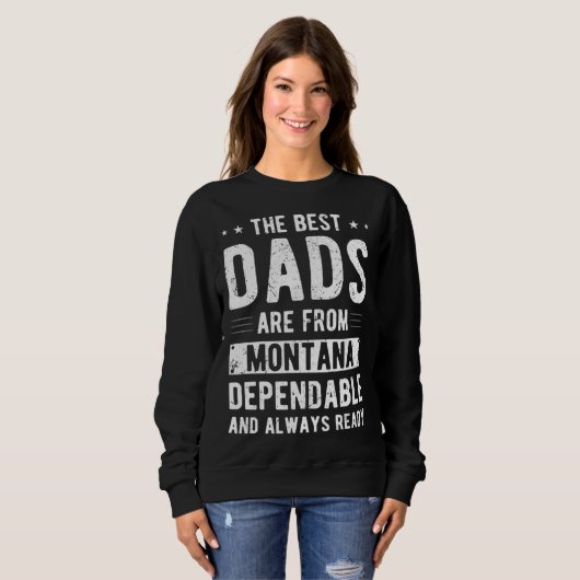 Sweatshirt Dependable Dad from Montana (Devant entier)
