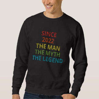 Sweatshirt Depuis 2022 L'Homme Le Mythe La Légende Présente
