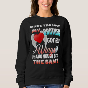 Sweatshirt Depuis Le Jour Où Mon Frère A Obtenu Ses Ailes, Je