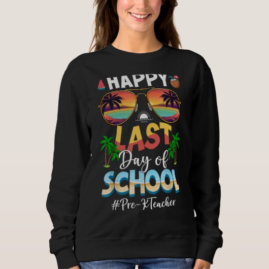 Sweatshirt Dernier Jour De L'École Pré K Professeur Plage Sun (Devant)