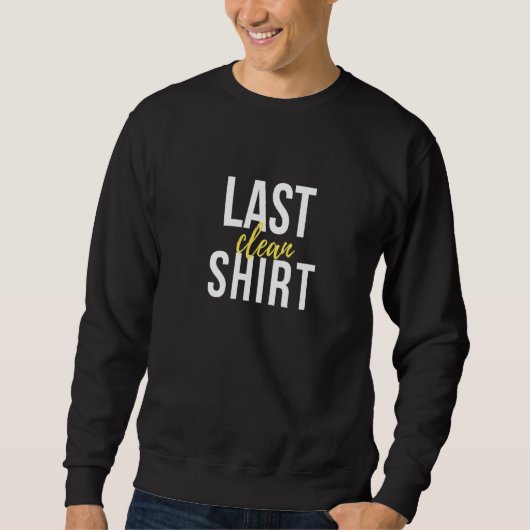 Sweatshirt Dernier nettoyage (Devant)