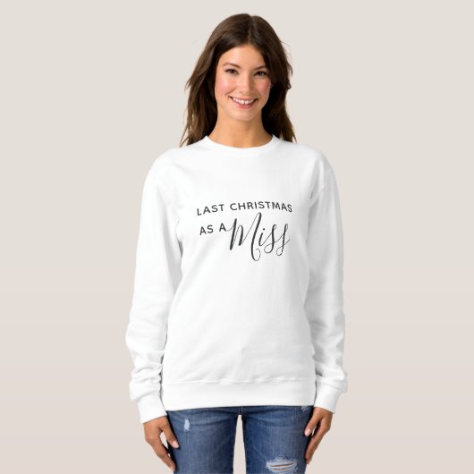 Sweatshirt Dernier Noël en tant que Mlle Black Script Font (Devant entier)