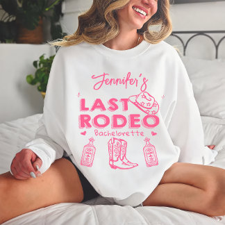 Sweatshirt Dernier Rodeo Rose Cowgirl Casquette Bachelorette
