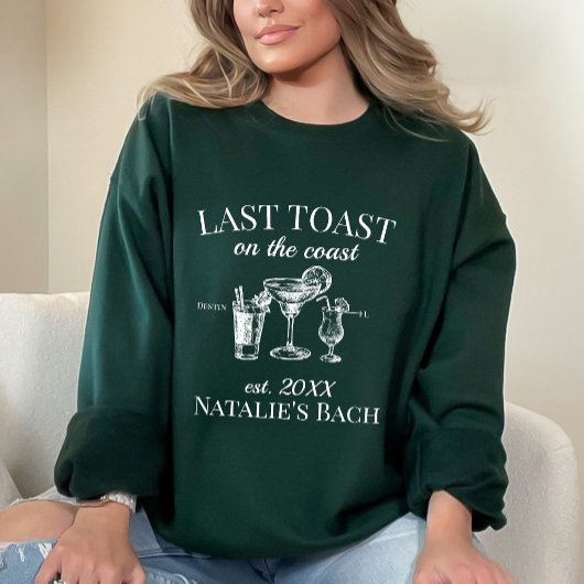 Sweatshirt Dernier Toast Sur La Côte Beach Bachelorette Party