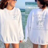 Sweatshirt Dernier Toast Sur La Côte Beach Bachelorette Party