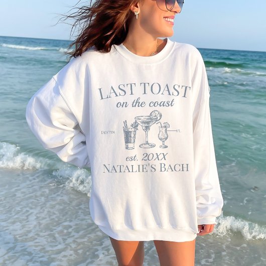 Sweatshirt Dernier Toast Sur La Côte Beach Bachelorette Party