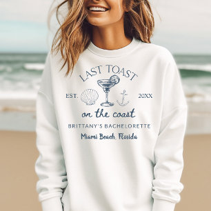 Sweatshirt Dernier Toast Sur La Côte Beach Bachelorette Party