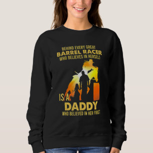 Sweatshirt Derrière chaque grand coureur de baril qui Père Da