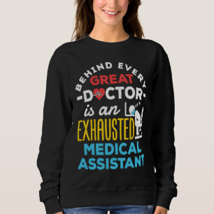 Sweatshirt Derrière chaque grand docteur est un Médicale épui