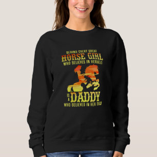 Sweatshirt Derrière Chaque Grande Fille Cheval Fier Papa Du C