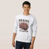 Sweatshirt Des cerveaux plutôt que l'ennui (Devant entier)