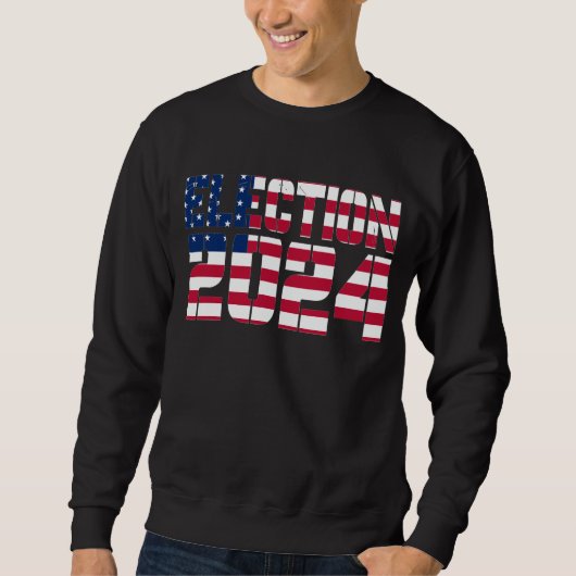Sweatshirt des élections de 2024 (Devant)