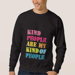Sweatshirt Des femmes comme les gens sont mon genre de gens I