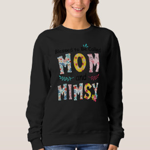Sweatshirt Des Femmes Heureuses D'Être Appelées Maman Et Mims