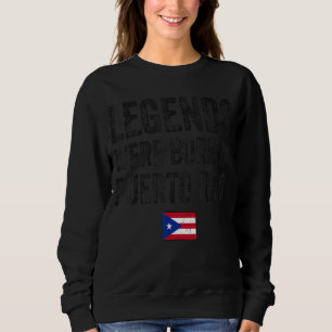 Sweatshirt Des Légendes Sont Nées À Porto Rico