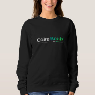 Sweatshirt Des rythmes calmes surpassent les grands rêves