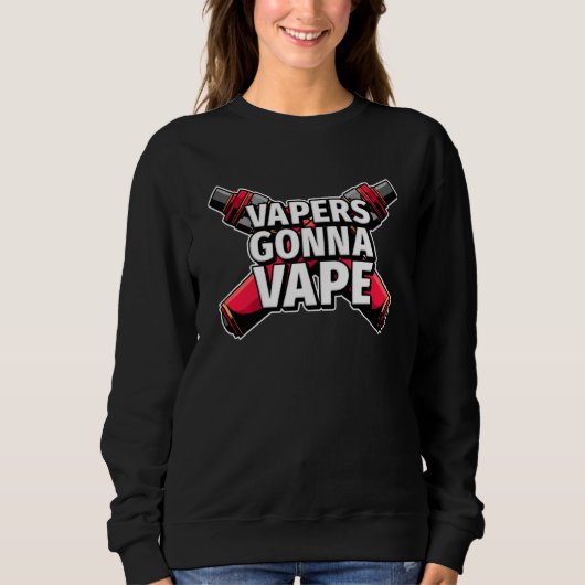 Sweatshirt Des Vapeurs Drôle Vape Vape Cigarette Électronique (Devant)