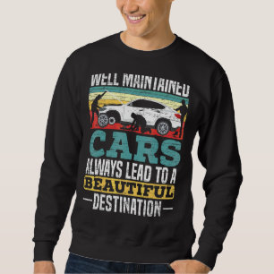 Sweatshirt Des Voitures Bien Entretenues Conduisent Toujours