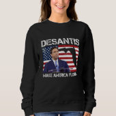 Sweatshirt Desantis 2024 Make America Florida Flag Election R (Devant)