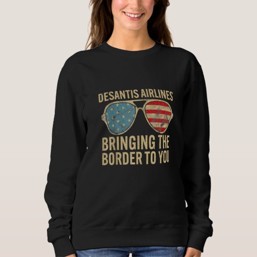 Sweatshirt Desantis airlines vous amène la frontière Rétro (Devant)