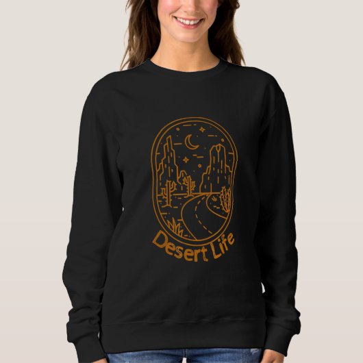 Sweatshirt Desert Life Mojave Sonoran Desert Adventure Randon (Devant)