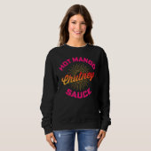 Sweatshirt Desi Urdu Hindi Trending Hot Mango Chutney Sauce (Devant entier)